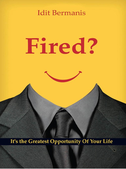 Title details for Fired? by Idit Bermanis - Available